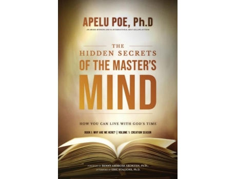 Livro The Hidden Secrets of the Masters Mind How You Can Live With Gods Time de Apelu Poe (Inglês)