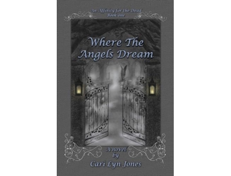 Livro Where the Angels Dream de Cari Lyn Jones (Inglês)