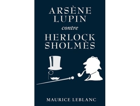 Livro Arsène Lupin Contre Herlock Sholmès De Maurice Leblanc (francês)