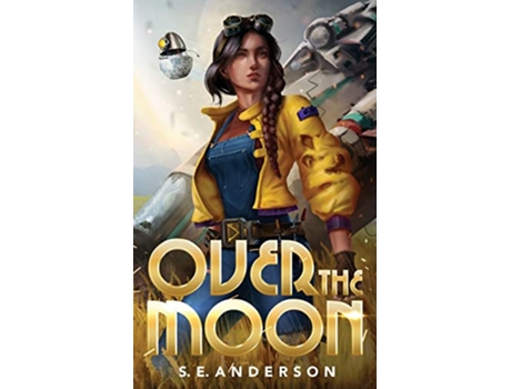 Livro Over the Moon de SE Anderson (Inglês)