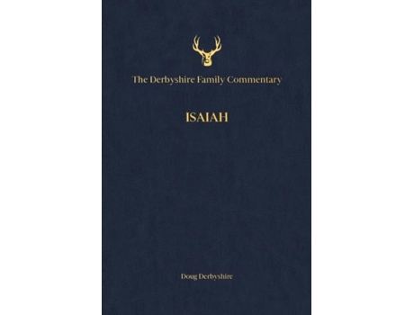 Livro The Derbyshire Family Commentary Isaiah De Douglas Derbyshire (inglês)