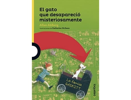 Livro El Gato Que Desaparecio Misteriosamente Da Editorial Loqueleo De Allan Ahlberg (espanhol)