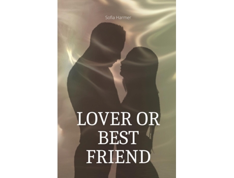 Livro Lover or Best Friend de Sofia Harmer (Inglês)