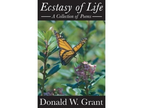 Livro Ecstasy Of Life De Donald W Grant (inglês)