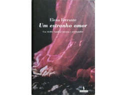 Livro Um Estranho Amor. De Elena Ferrante (português)