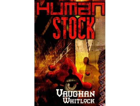 Livro Human Stock de Vaughan Whitlock (Inglês)