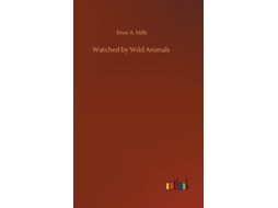Livro Watched By Wild Animals De Enos A Mills (inglês)
