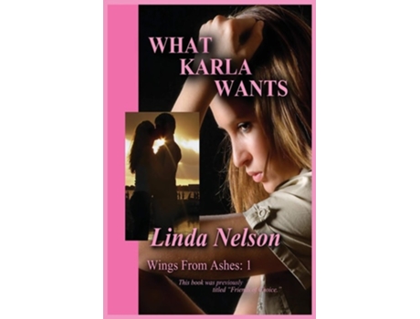 Livro What Karla Wants De Linda J Nelson (inglês)