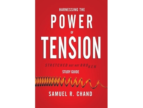 Livro harnessing the power of tension - study guide de sam chand (inglês)