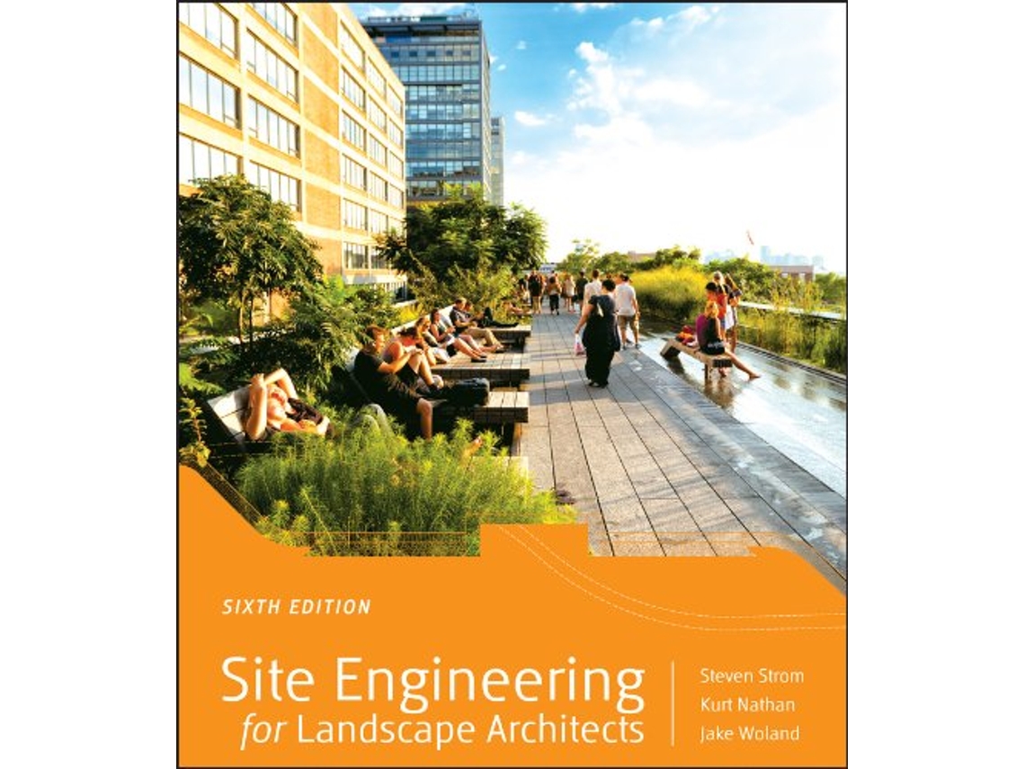 Livro Site Engineering for Landscape Architects de Steven Strom Kurt Nathan Jake Woland (Inglês)
