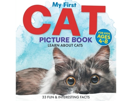 Livro My First Cat Picture Book Learn About Cats For Kids Ages 4-8 33 Fun amp Interesting Facts de Two Little Ravens (Inglês)