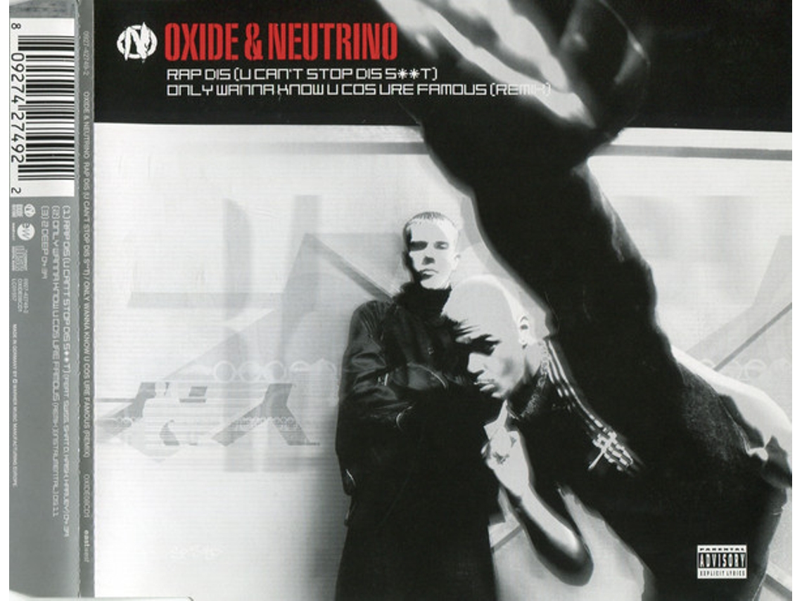 CD Oxide & Neutrino - Rap Dis (U Can't Stop Dis St) / Only Wanna Know You Cos Ure Famous (Remix)
