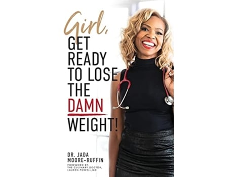 Livro Girl, Get Ready To Lose The Damn Weight! De Dr Jada Moore-ruffin (inglês)