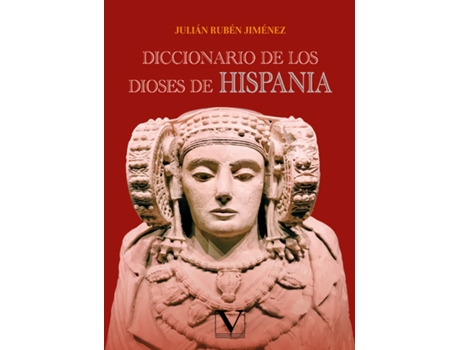 Livro Diccionario De Los Dioses De Hispania de Julián Rubén Jiménez (Espanhol)