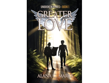 Livro Unbroken Bones Greater Love de Alana C Marks (Inglês)