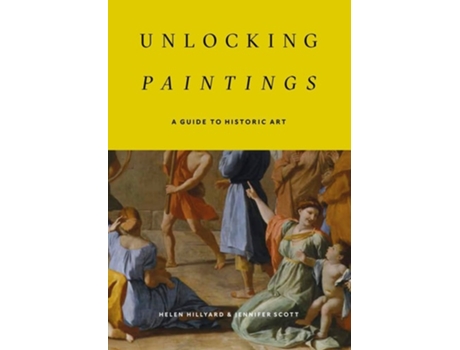Livro Unlocking Paintings de Helen Hillyard e Jennifer Scott (Inglês)