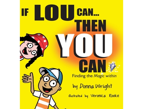 Livro If Lou Can You Can Finding The Magic Within De Donna Wright (inglês)