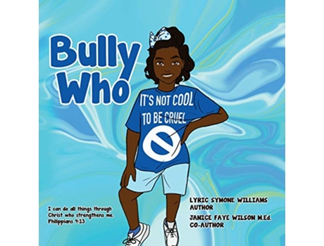 Livro Bully Who de Lyric Williams e Janice Wilson (Inglês)