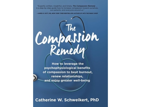 Livro The Compassion Remedy de Catherine W Schweikert (Inglês - Capa Dura)