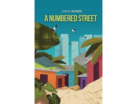 Livro A Numbered Street de Carlos Alonzo (Inglês - Capa Dura)