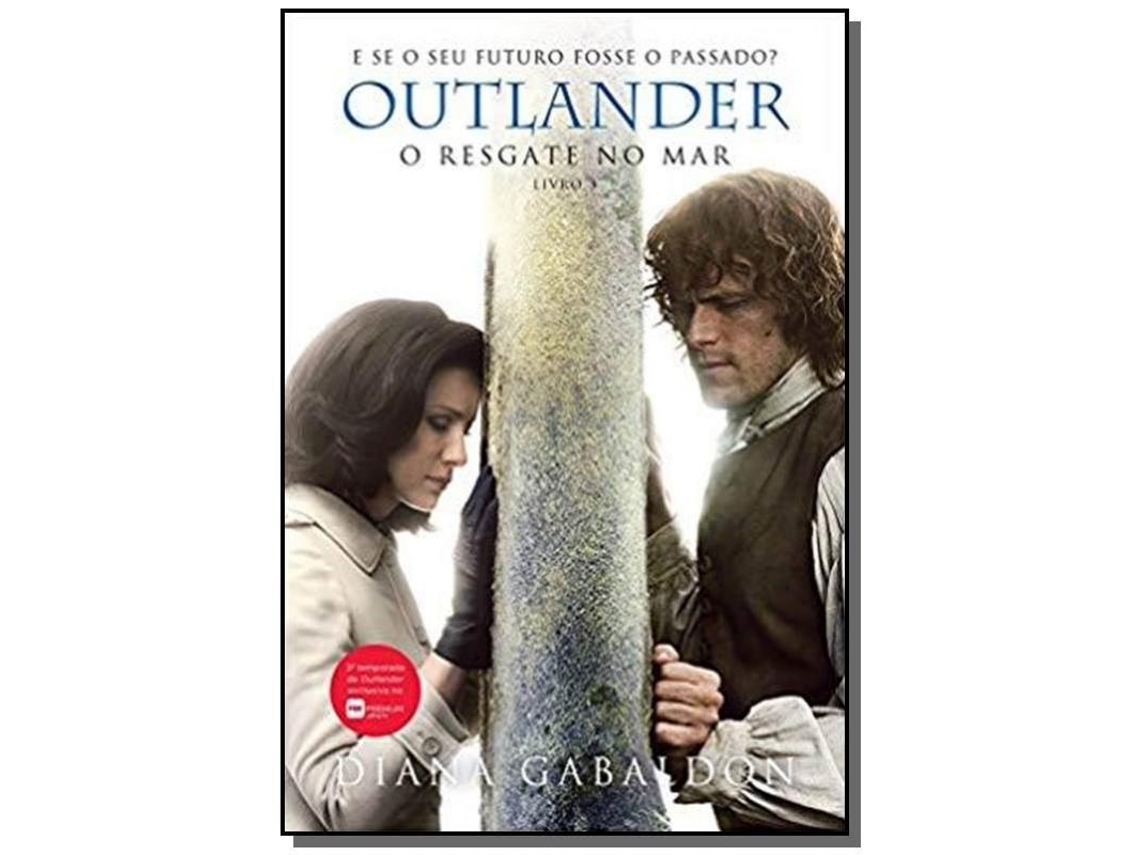 Livro Outlander - O Resgate Do Mar - Livro 3 De Gabaldon E Diana (português)
