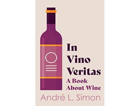 Livro In Vino Veritas A Book About Wine de André L Simon (Inglês)