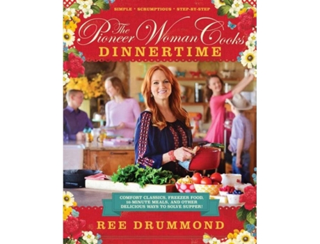 Livro The Pioneer Woman Cooks: Dinnertime de Ree Drummond