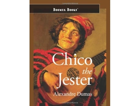 Livro Chicot the Jester de Alexandre Dumas (Inglês)