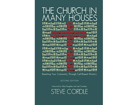 Livro The Church in Many Houses Reaching Your Community through CellBased Ministry de Dr Steve Cordle (Inglês)