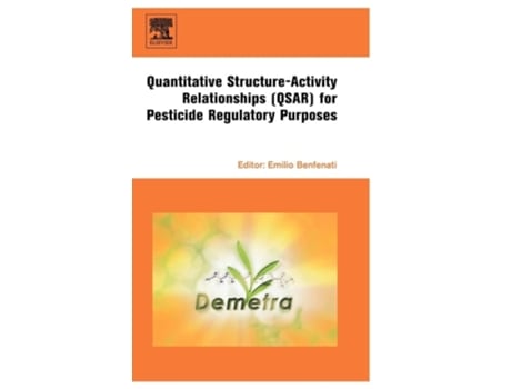 Livro Quantitative Structure-Activity Relationships for Pesticide Regulatory Purposes de Emilio Benfenati (Inglês)