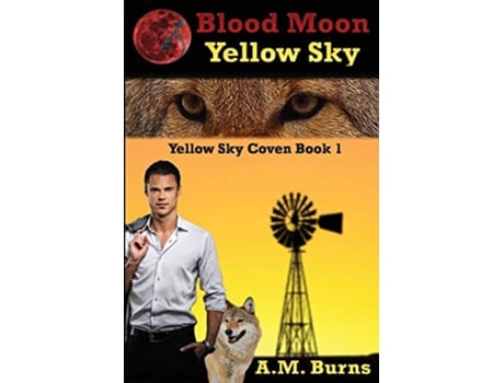 Livro Blood Moon Yellow Sky Yellow Sky Coven de A M Burns (Inglês)
