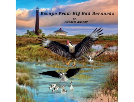 Livro Escape From Big, Bad Bernardo de Russell Autrey (Inglês)