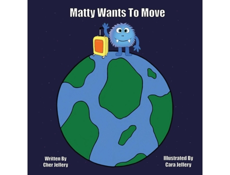 Livro Matty Wants to Move de Cher Jeffery (Inglês)