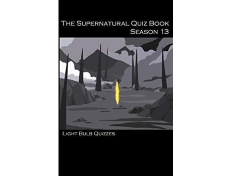 Livro The Supernatural Quiz Book Season 13 De Light Bulb Quizzes (inglês)