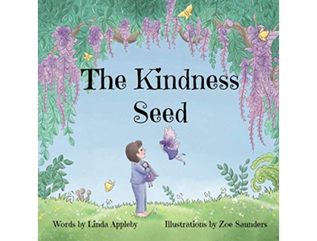 Livro The Kindness Seed seedsofimagination de Linda Appleby (Inglês)