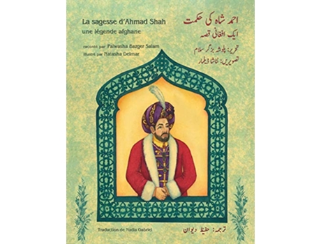 Livro La sagesse dAhmad Shah Edition françaisourdou Histoiresenseignement French Edition de Palwasha Bazger Salam (Francês)