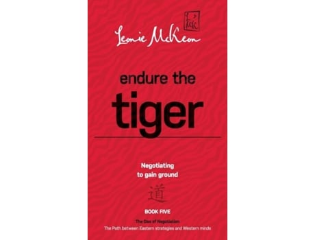 Livro Endure The Tiger Negotiating To Gain Ground De Leonie Mckeon (inglês)