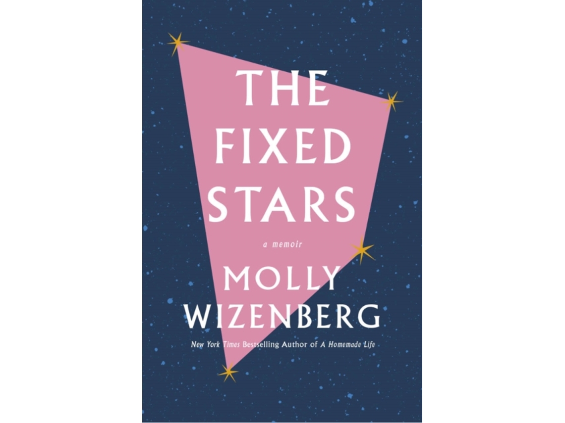 Livro The Fixed Stars de Molly Wizenberg (Inglês)