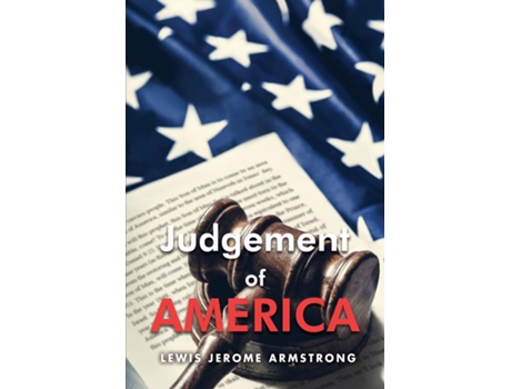 Livro Judgement of America de Lewis Jerome Armstrong (Inglês)