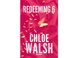 Livro Redeeming 6 De Chloe Walsh De Chloe Walsh (Português)