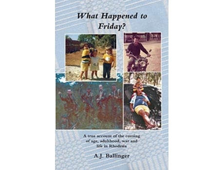 Livro What Happened To Friday? De Anthony J Ballinger (inglês)