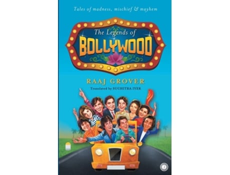Livro The Legends Of Bollywood De Raaj Grover (inglês)
