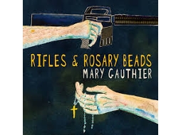 CD Mary Gauthier - Rifles & Rosary Beads