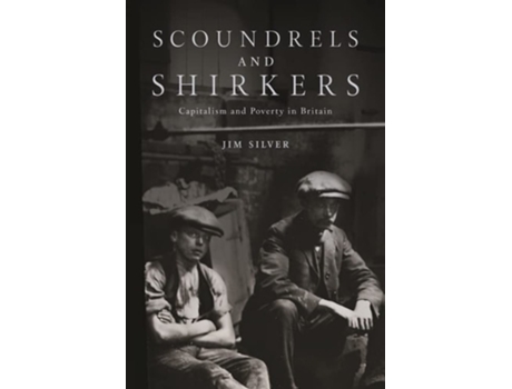 Livro Scoundrels And Shirkers De Jim Silver (inglês)