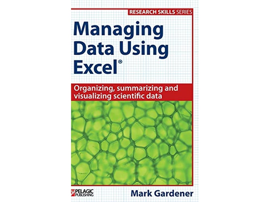 Livro Managing Data Using Excel de Mark Gardener (Inglês - Capa Dura)