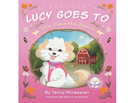 Livro Lucy Goes to The Gentle Barn de Tenny Minassian (Inglês)