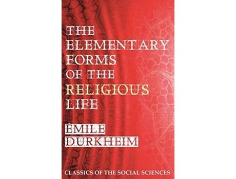 Livro The Elementary Forms Of The Religious Life De Emile Durkheim (inglês - Capa Dura)