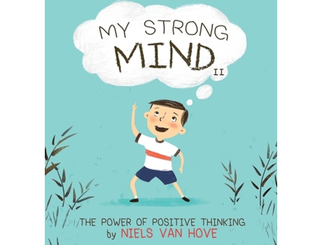 Livro My Strong Mind II: The Power of Positive Thinking (2) (Social Skills & Mental Health for Kids) Niels van Hove (Inglês)
