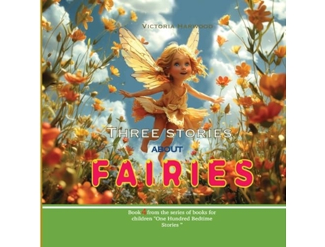 Livro Three Stories About Fairies de Victoria Harwood (Inglês)