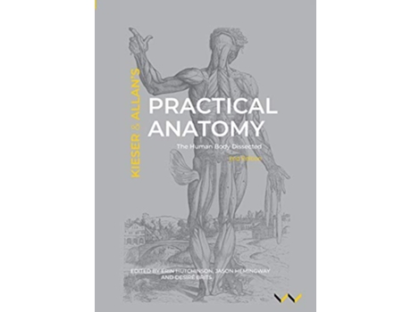 Livro Practical Anatomy de Dr Jules Kieser e Dr John Allan (Inglês)